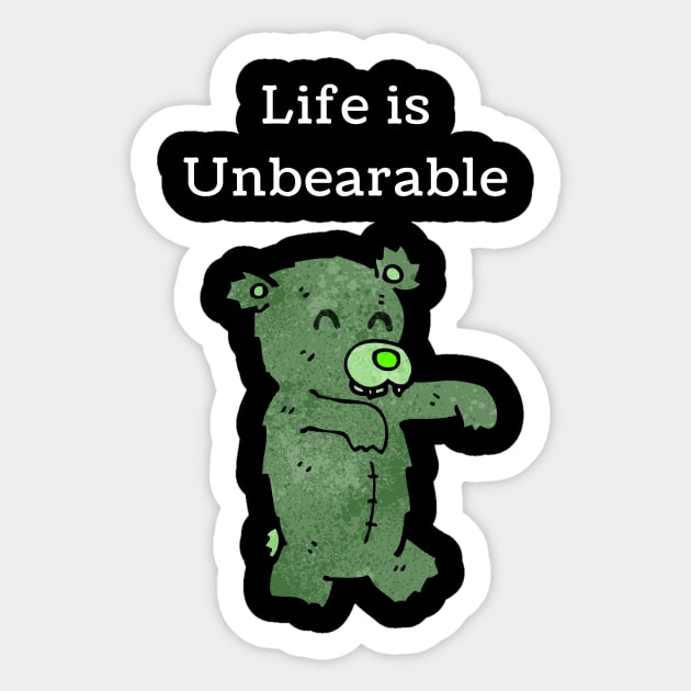 Life Is Unbearable Cute Bear Sticker by Forever December